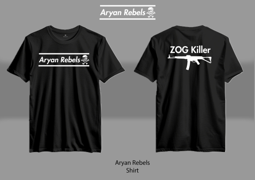 Aryan Rebells- ZOG Killer T-Shirt