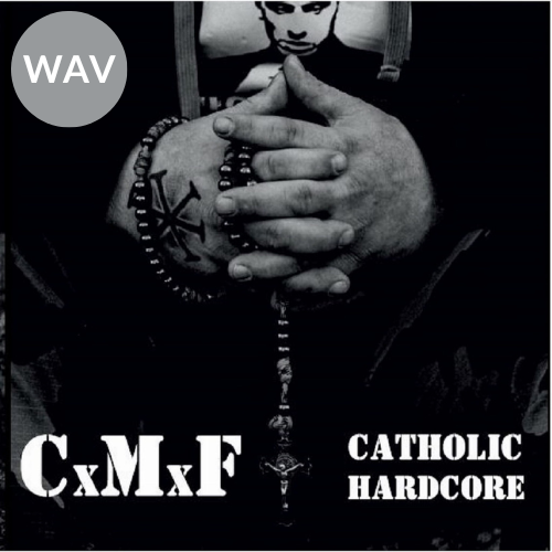 CxMxF - Catholic Hardcore