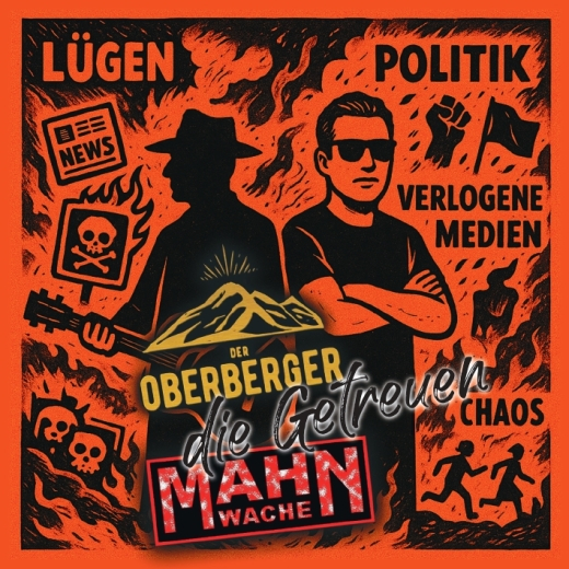 Der Oberberger + Mahnwache - Die Getreuen - CD