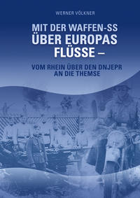 Mit der Waffen-SS über Europas Flüsse, Werner Völkler Buch
