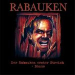 RABAUKEN - DER RABAUKEN ERSTER STREICH + BONUS - CD