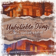 UNBELIEBTE JUNGS - WIR BLEIBEN STEHN! - CD