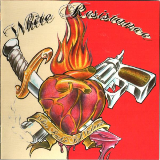 WHITE RESISTANCE - WHITE ROCK´N´ROLL OUTLAWS