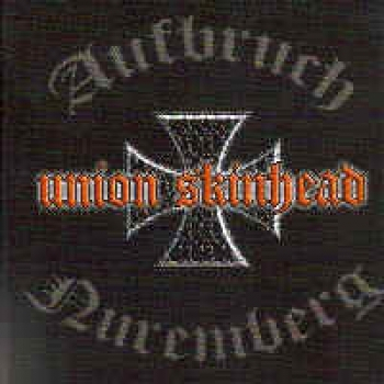 Aufbruch/Nuremberg- Union Skinhead