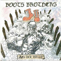 Boots Brothers - Aus der Hölle & Bonus