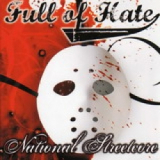 FULL OF HATE - NATIONAL STREETCORE