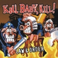 KILL BABY, KILL! - LAW & ORDER