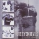 Blue Eyed Devils- It ends Mini CD