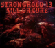 Stronghold13-Kill or Cure