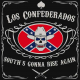 Los Confederados -Souths gonna rise again
