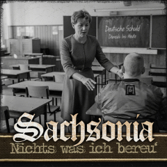 Sachsonia- Nichts was ich bereu