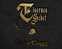 Eisernes Gebet- Deutsche Kämpfer Digipack