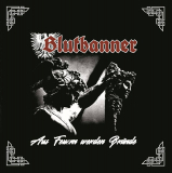 BLUTBANNER - AUS FEUERN WERDEN BRÄND