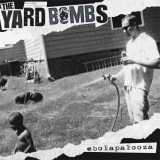 THE YARDBOMBS - EBOLA PALOOZA
