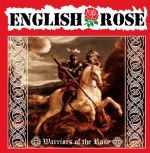 ENGLISH ROSE - WARRIORS OF THE ROSE